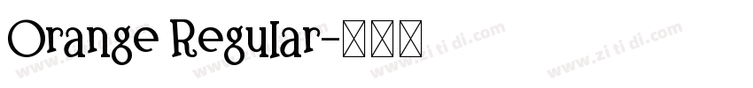 Orange Regular字体转换 Orange Regular字体转换